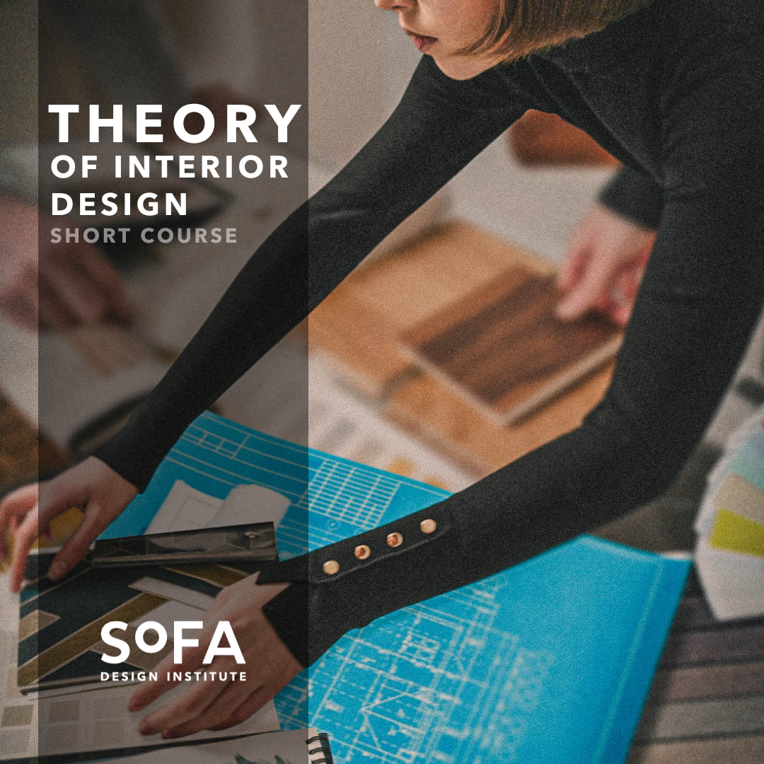 Theory of Interior Design (FACE TO FACE) – SoFA Online