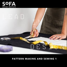 Load image into Gallery viewer, Pattern Making & Sewing 1 (FACE-TO-FACE)
