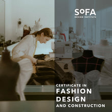 Load image into Gallery viewer, Certificate in Fashion Design and Construction (FACE-TO-FACE)
