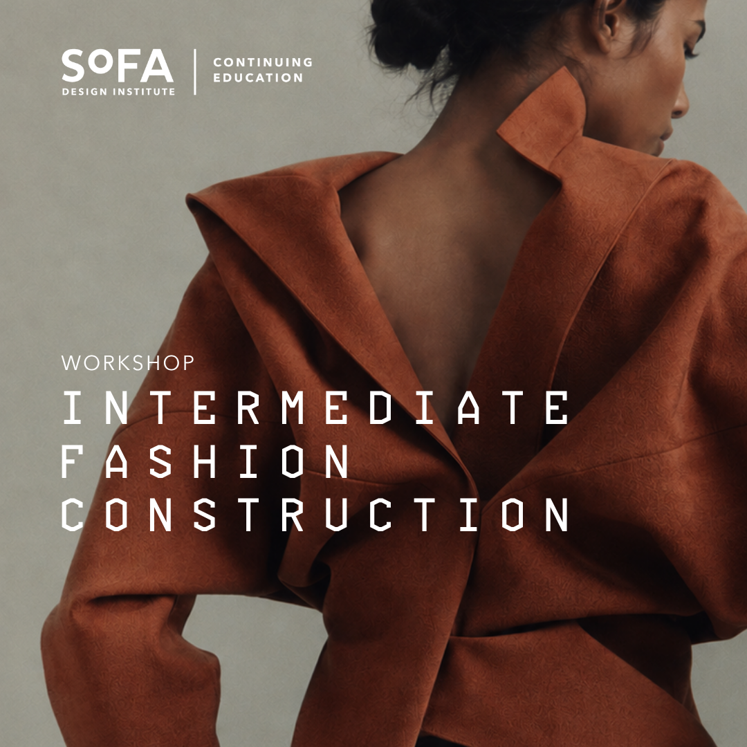 Intermediate Fashion Construction Workshop