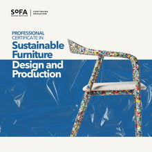 Load image into Gallery viewer, Certificate in Sustainable Furniture Design and Production (HYFLEX)
