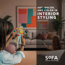 Load image into Gallery viewer, Art, Decor, and Color in Interior Styling
