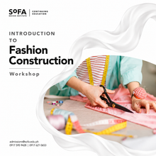 Load image into Gallery viewer, Introduction to Fashion Construction (FACE TO FACE)
